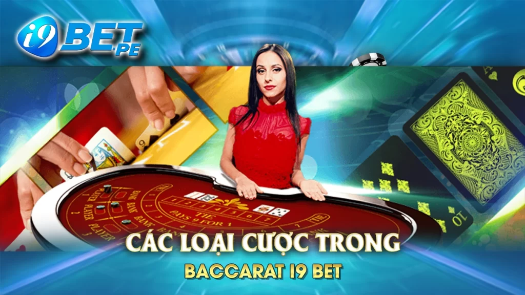 Các loại cược trong baccarat