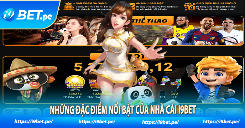 Những đặc điểm nổi bật của Nhà Cái i9bet